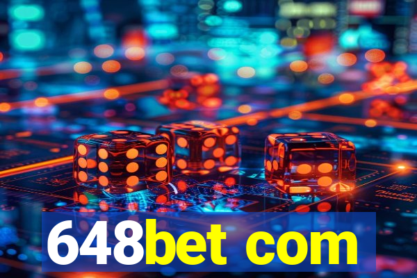 648bet com